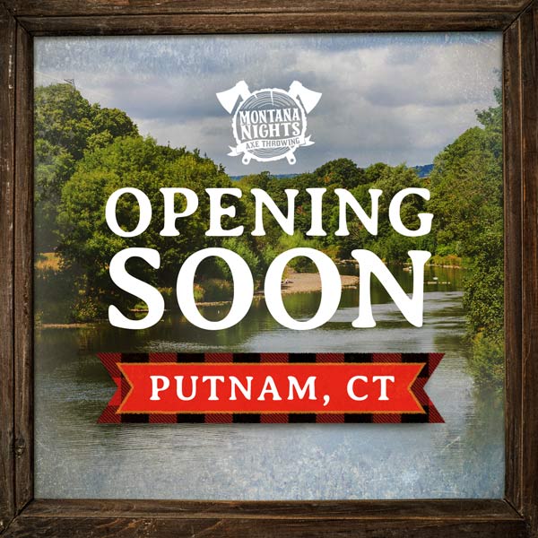Opening Soon Putnam, CT.