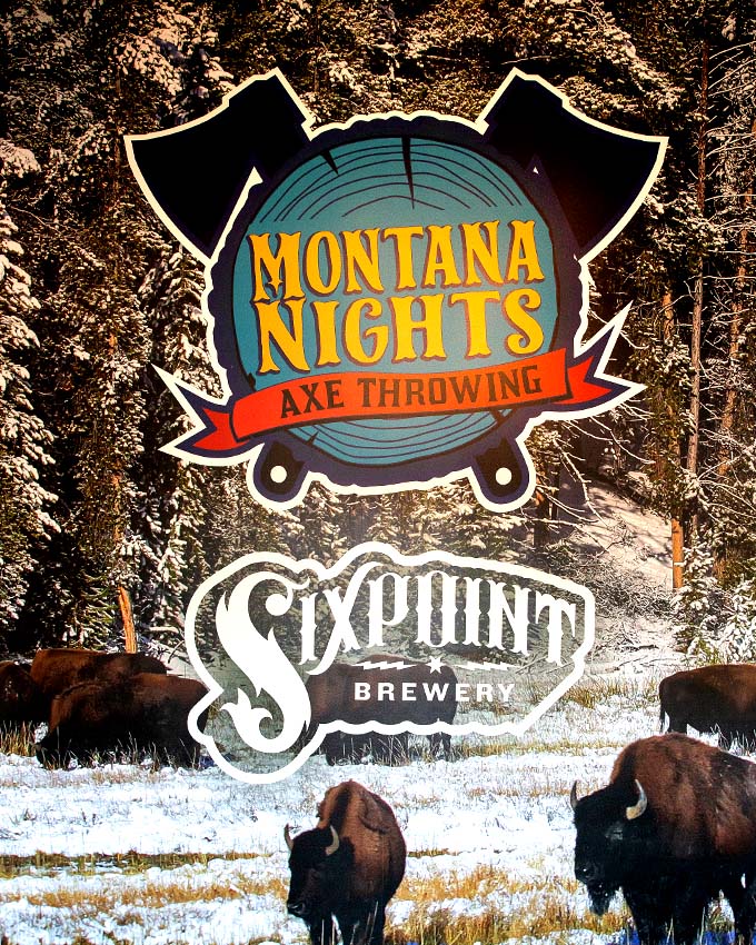 Winter buffalo background image with Montana Nights Axe Throwing Logo and Sixpoint Brewery Logo displayed. Montana Nights Top Axe-Bar + Entertainment Center in CT